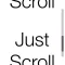 Just Scroll