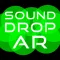 Sound Drop AR