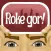 Roke Gor!