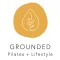 Grounded Pilates + Lifestyle