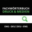 DRUCK & MEDIEN FACHWÖRTERBUCH