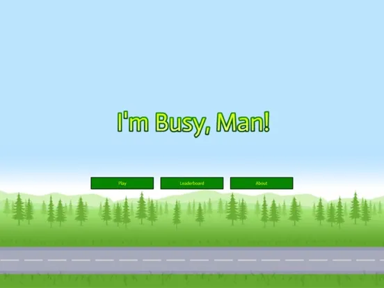 I'm Busy, Man! iPad  Screenshots