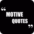 Motivational: Motive Quotes