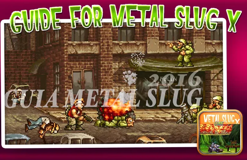 Tangkapan skrin Guides For METAL SLUG X
