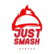 Just Smash Burger Just Smash Burger