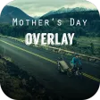 Mother's Day Overlay