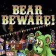 Bear Beware Bear Beware