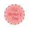 Mother Day Sticker