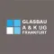 Glasbau A&K