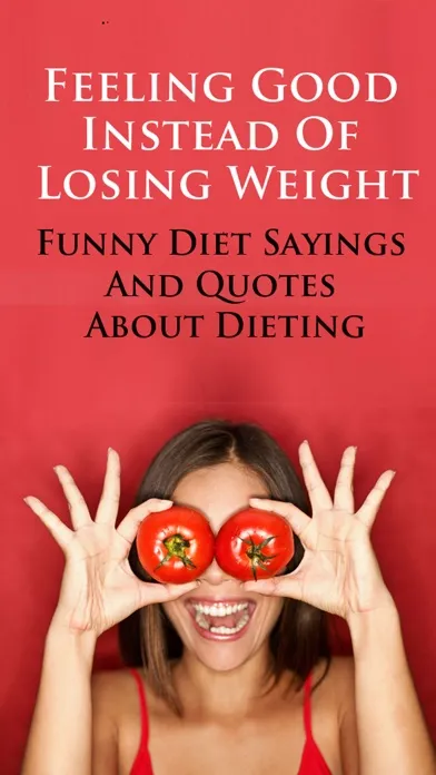 Diet Sayings & Funny Jokes - Feeling Good Instead Of Losing Weight スクリーンショット