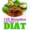 12-Stunden-Low-Carb-Diät - Einfach abnehmen ohne Jo-Jo-Effekt