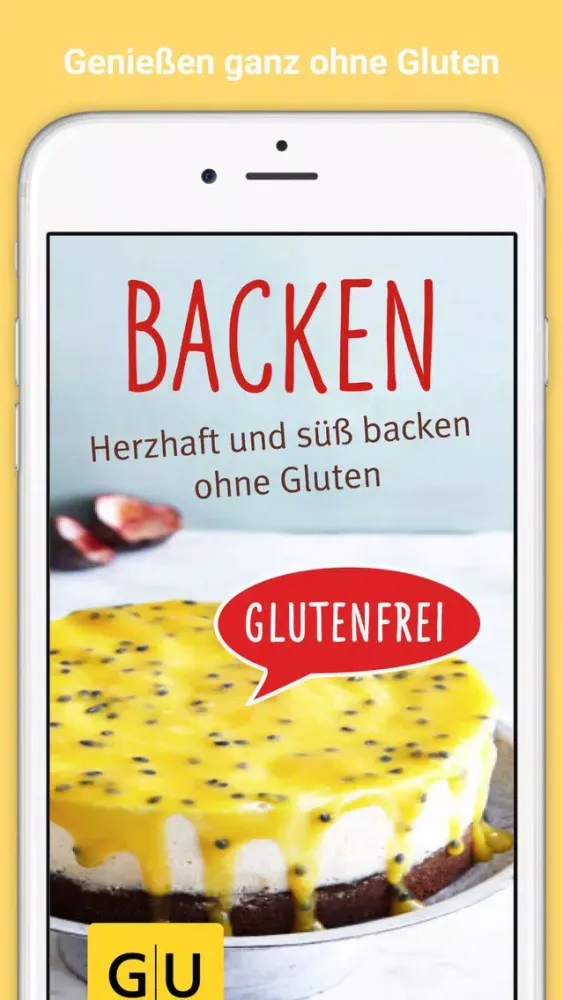 Happy Baking glutenfrei - herzhaft und süß backen ohne Gluten - die besten glutenfreien Back-Rezepte 스크린샷