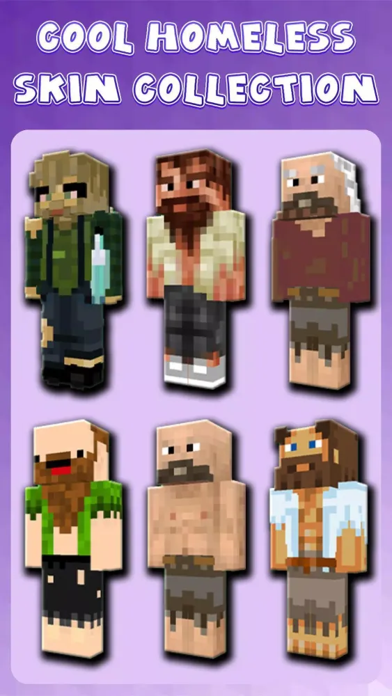 Homeless Skins Screenshots