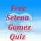 Free Selena Gomez Quiz