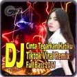 Dj Cinta Tegarkan Hatiku Remix Slow 2021 Dj Cinta Tegarkan Hatiku Remix Slow 2021