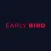 Early Bird - Book & save 1/3