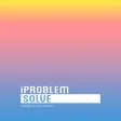 iPS iProblem Solve iPS iProblem Solve