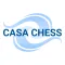 CASA CHESS