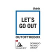 Think out of the box DAG 2017 Think out of the box DAG 2017