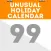 Unusual Holiday Calendar