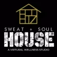 SWEAT + SOUL HOUSE