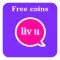 Livu coins - Famous for livu for Thumbsups & likes