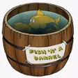 Fish 'N' A Barrel
