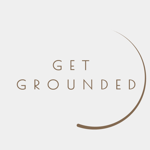 Get Grounded Get Grounded