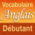 Vocabulaire anglais débutant