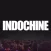 Indochine - Infos