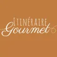 Itinéraire Gourmet
