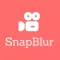 SnapBlur