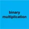 binary multiplication