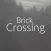 Brick Crossing