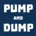 Pump and Dump