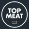 TOP MEAT