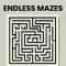 Endless Mazes