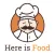 Here is Food