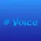 #Voice