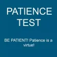 Patience Test