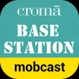 Croma Basestation MobCast