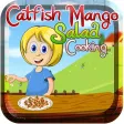 Catfish Mango Salad Cooking