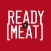 ReadyToMeat