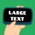 Large Text