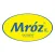 MRÓZ LOYALTY