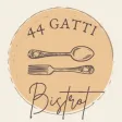 44 GATTI BISTROT