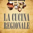 La Cucina Regionale Italiana