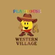 Playhouse Western Village