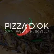 Pizza d'ok - Sandwich for you
