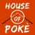 House Of Poke